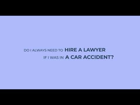 Do I need to hire a lawyer if I was in a car accident?